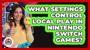 What Settings Control Local Play In Nintendo Switch Games?