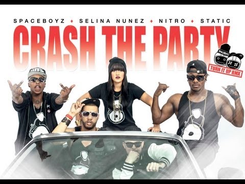 Spaceboyz Ft. Selina Nunez, Static & Nitro - Crash The Party [Unsigned Artist]