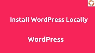 Install WordPress Locally on Windows