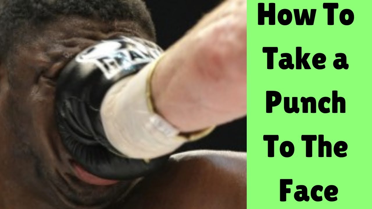 How to take a punch to the face YouTube