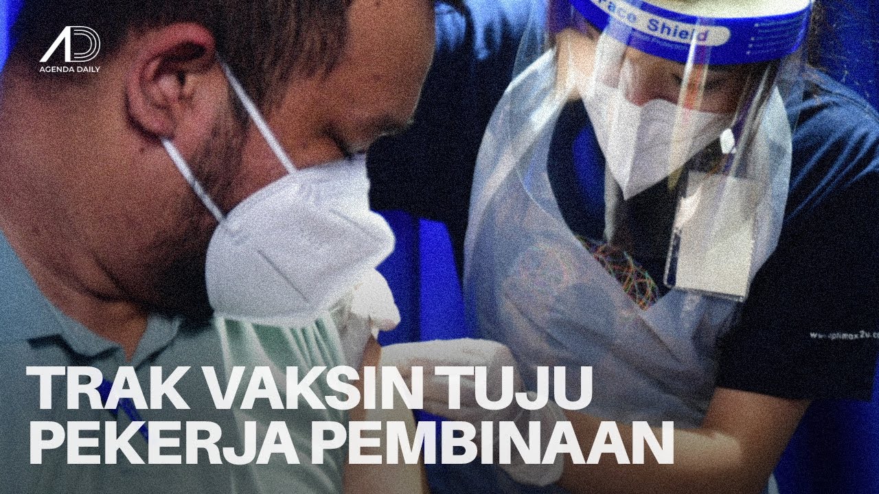 Trak vaksin bergerak bantu percepat vaksinasi Covid-19 pekerja pembinaan