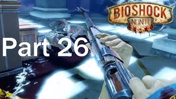 BioShock Infinite Playthrough Part 26 - Ghostly Truth!