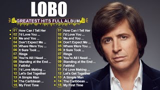 Lobo Greatest Hits Best Songs Of Lobo Love Songs 70s, 80s, 90s #softrock #lobo screenshot 5