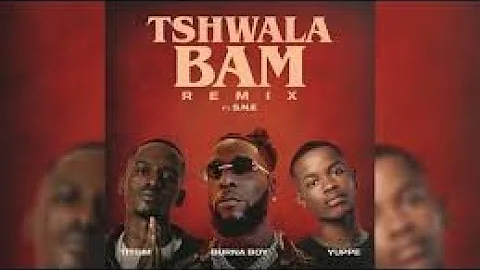 Titom Yuppe Ft Burna Boy & SNE EEQUE Tshwala Bam Remix [Radio Edit] Clean Version