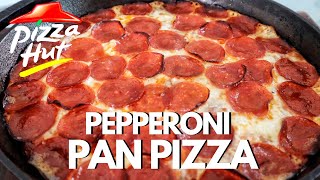 Pizza Hut Pepperoni Pan Pizza Copycat Recipe | Pizza Hut Recipe