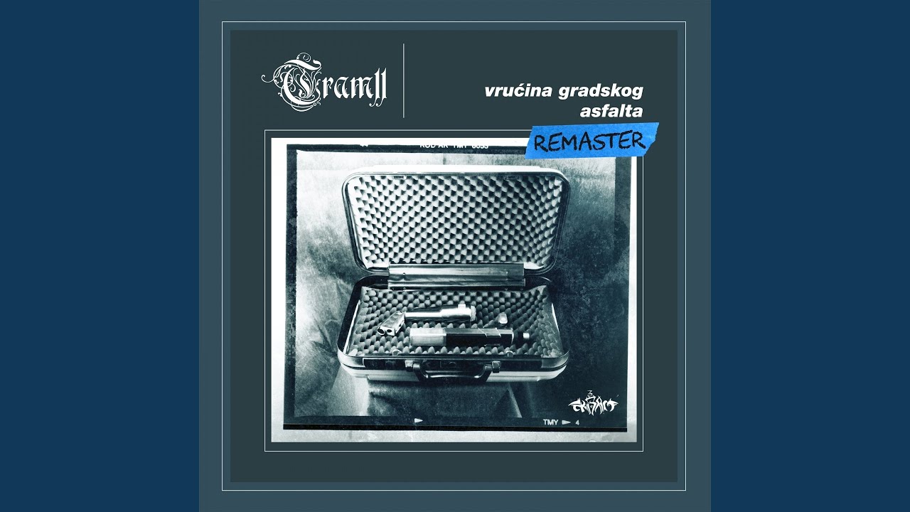 Vrućina Gradskog Asfalta (Remaster)