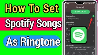 How to set Spotify Song as Ringtone (Android & iOS) | How to set Spotify Song as Ringtone Mobile