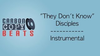 They Don't Know - Instrumental / Karaoke (In The Style Of Disciples)