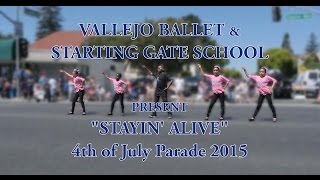 Vallejo Ballet "Stayin' Alive" at the Vallejo 4th of July Parade 2015 Vallejo Waterfront Weekend In The Vallejo 2015 4th Of July Parade