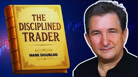 The #1 Trading Secret 97% of Traders Are Missing | The Disciplined Trader by Mark Douglas