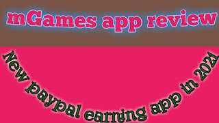 #onlyonlineearning,mgames app review| how to earn free paypal cash| screenshot 4
