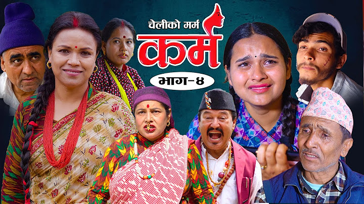 Karma - ''कर्म'' Episode - 4 | Suraj Ghimire, Bipana Pantha, Tara K.C, Baburam, Kamala, Dharma, Jiya