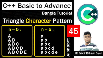 C ++ Basic to Advance Bangla Lecture 45 | Character Triangle Pattern | Alphabet Pyramid
