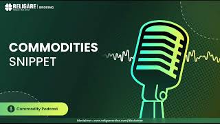 Commodities Snippet| 29th May 2026