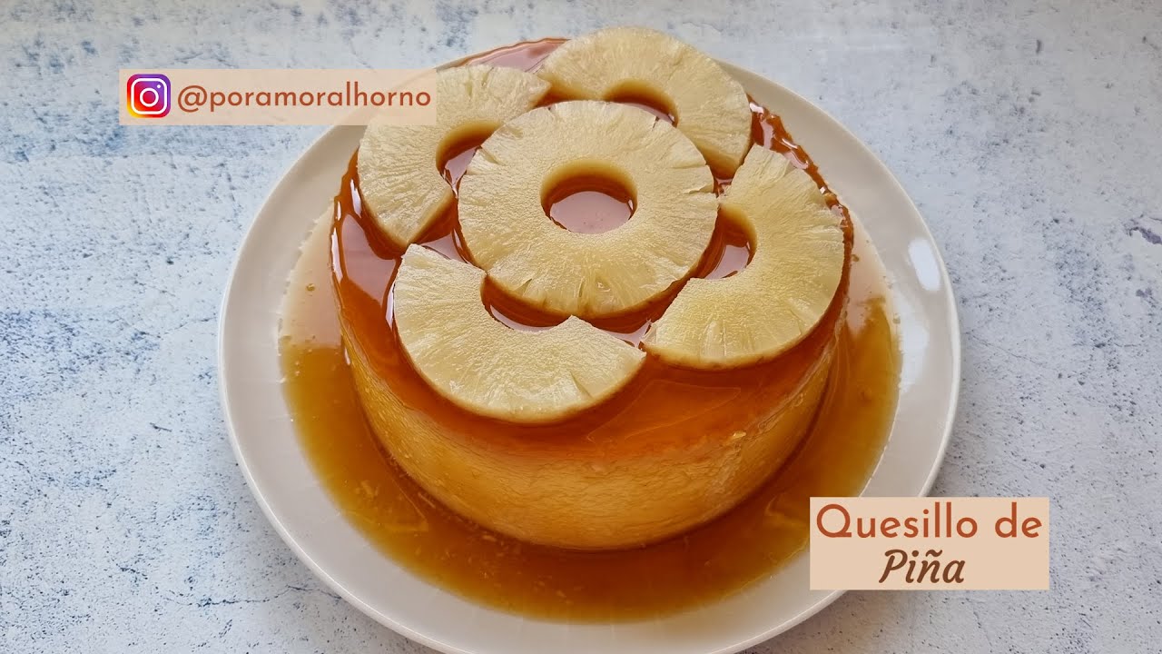 Flan o quesillo de piña - super fácil y delicioso