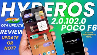 Public Release Poco F6 HyperOS 2.0.102.0 OTA Update Full Review, Battery, Performance & More..