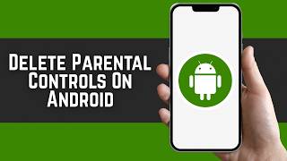 How To Delete Parental Controls On Android 2026 - Step By Step