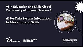 AI in Education and Skills Global Community of Interest Session 9