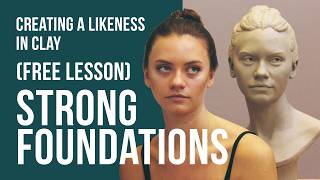 Introduction Lesson to Sculpting a Portrait | Strong Foundations