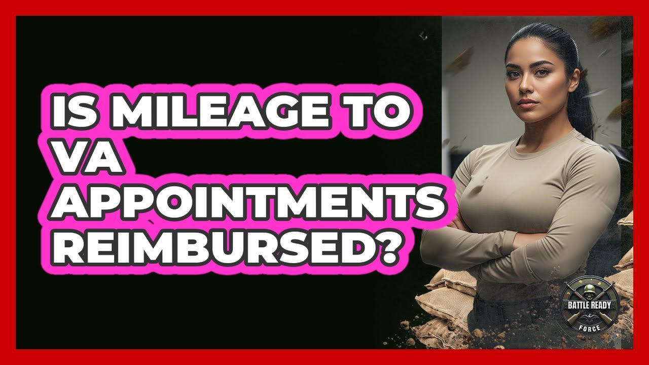 Is Mileage To VA Appointments Reimbursed?