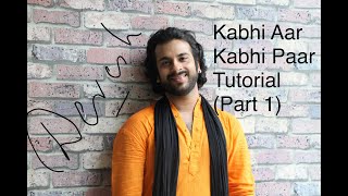 Kabhi Aar Kabhi Paar Dance Tutorial (Part 1)- Devesh Mirchandani