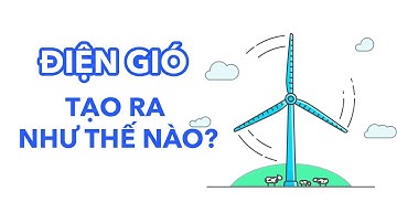 Tua bin gió hoạt động như thế nào?
