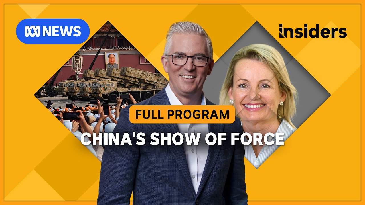 China’s military parade + Interview with Opposition Leader Sussan Ley | Insiders | ABC NEWS