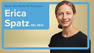 Meet Yale Medicine Cardiologist Erica Spatz, MD, MHS
