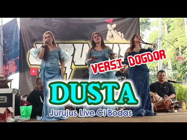 DUSTA (VERSI DOG DOG DOR) JURUJUS LIVE CIBODAS class=