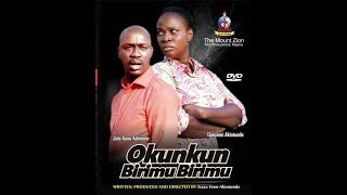 Latest Mount Zion Movie OKUNKUN BIRIMUBIRIMU  by Isaac Femi Akintunde now  Showing on Ogongo Tv