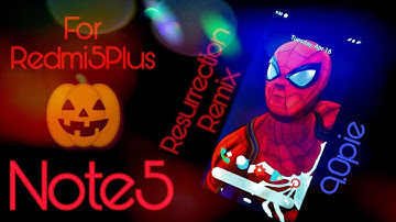 Resurrection Remix for Redmi Note 5/5 Plus | Resurrection Remix for Vince