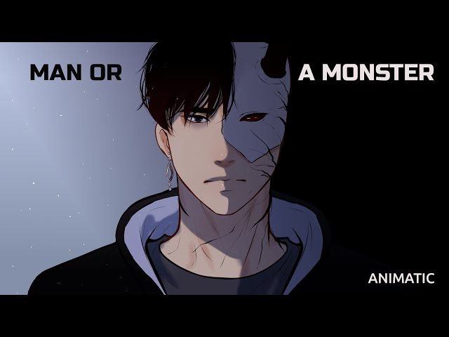 Man or a monster - animatic2 class=