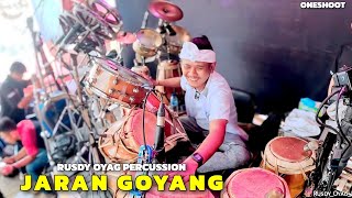 JARAN GOYANG - RUSDY OYAG PERCUSSION ( ONESHOOT )