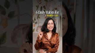 6 Daily Habits for a Healthy Gut | Ayurvedic Tips by Dimple Jangda