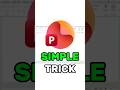 Simple PowerPoint Trick! #powerpoint #powerpointpresenation #tutorial