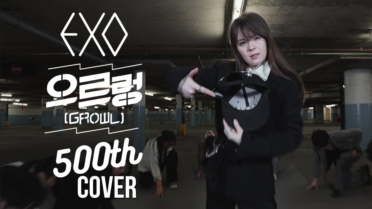 🐺 OUR CHANNEL'S 500TH COVER!!! EXO (엑소) - 으르렁(Growl) Dance