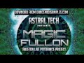Ableton Live Project @ Astral Tech - Magic Fullon [TRACK PREVIEW] * PRODUCER LOOPS