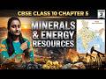 CBSE Class 10 Geography Chapter 5 Minerals & Energy Resources PART 2 2026