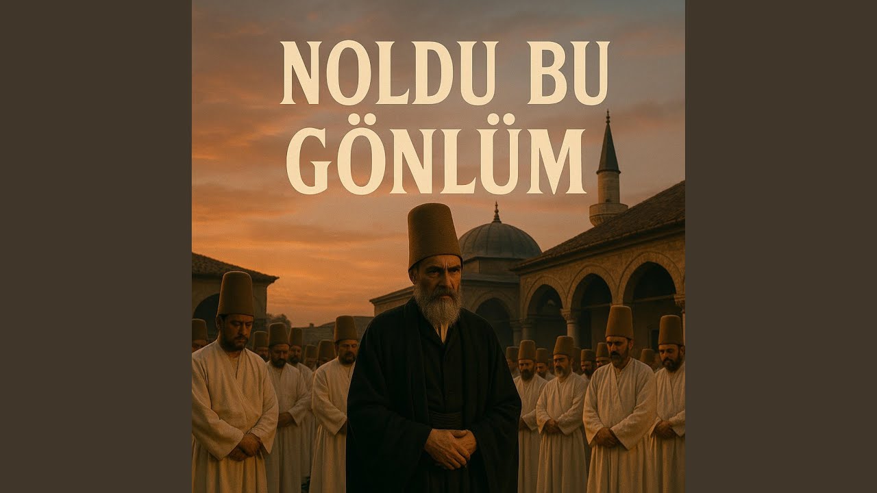 Noldu Bu Gönlüm