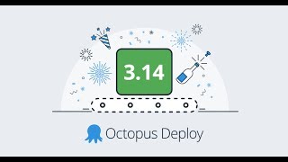 Octopus 3.14 Release Tour