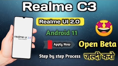 Realme C3 UI 2.0 Open beta Update | Realme C3 Android 11 Update