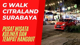Pusat Kuliner G Walk Citraland Surabaya