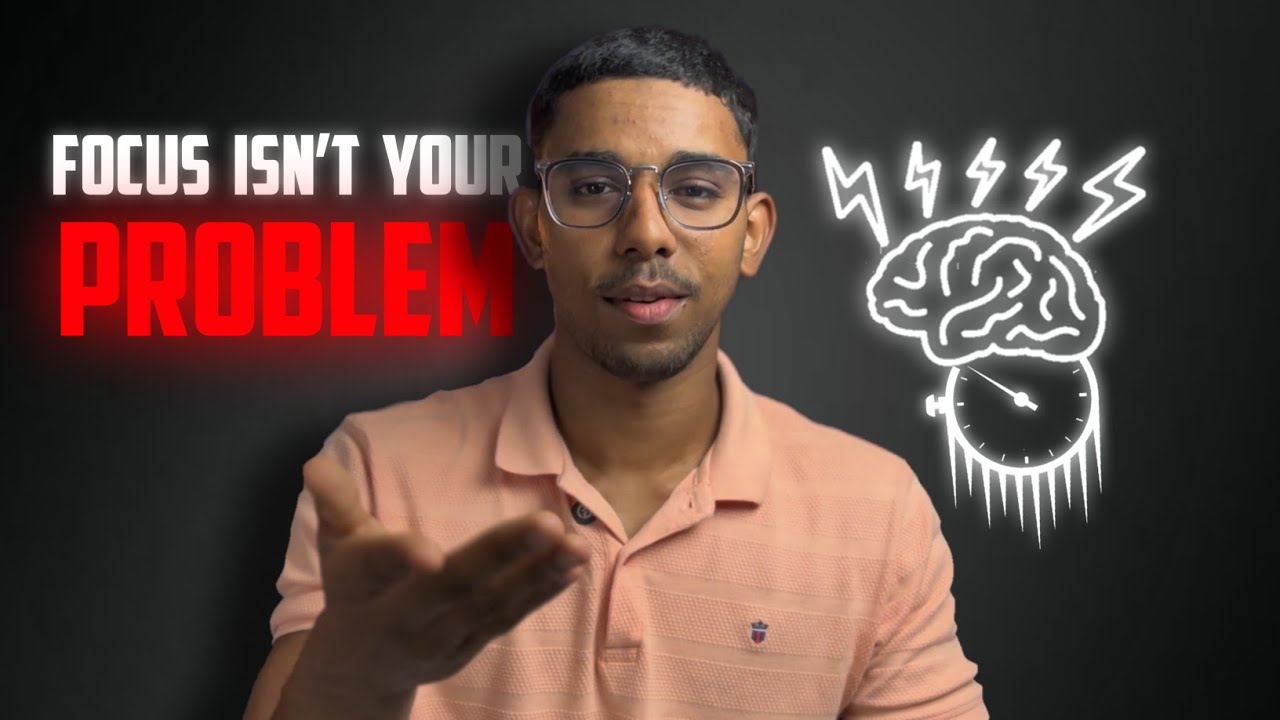 Struggling to Focus? You're Fixing the Wrong Problem | Malayalam