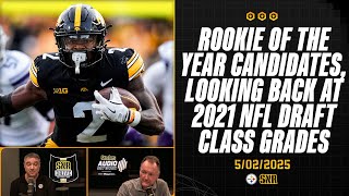 2021 Draft Grades 4 Years Later, 2025 Rookie Award Picks (May 2) | SNR Drive | Pittsburgh Steelers