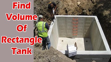 How To Calculate Volume of Rectangle Tank & Liquid Inside The Tank