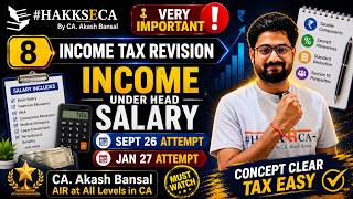 Income Tax Revision | Ch 8 - Salary | HakkSeCA | CA Inter | by CA. Akash