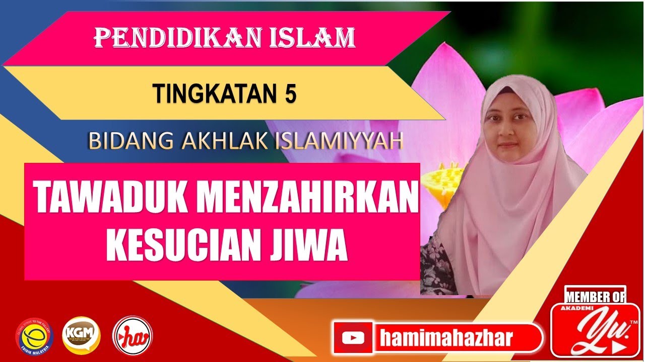 TAWADUK MENZAHIRKAN KESUCIAN JIWA | PENDIDIKAN ISLAM | TINGKATAN 5 | BIDANG AKHLAK ISLAMIYAH |PEL.18