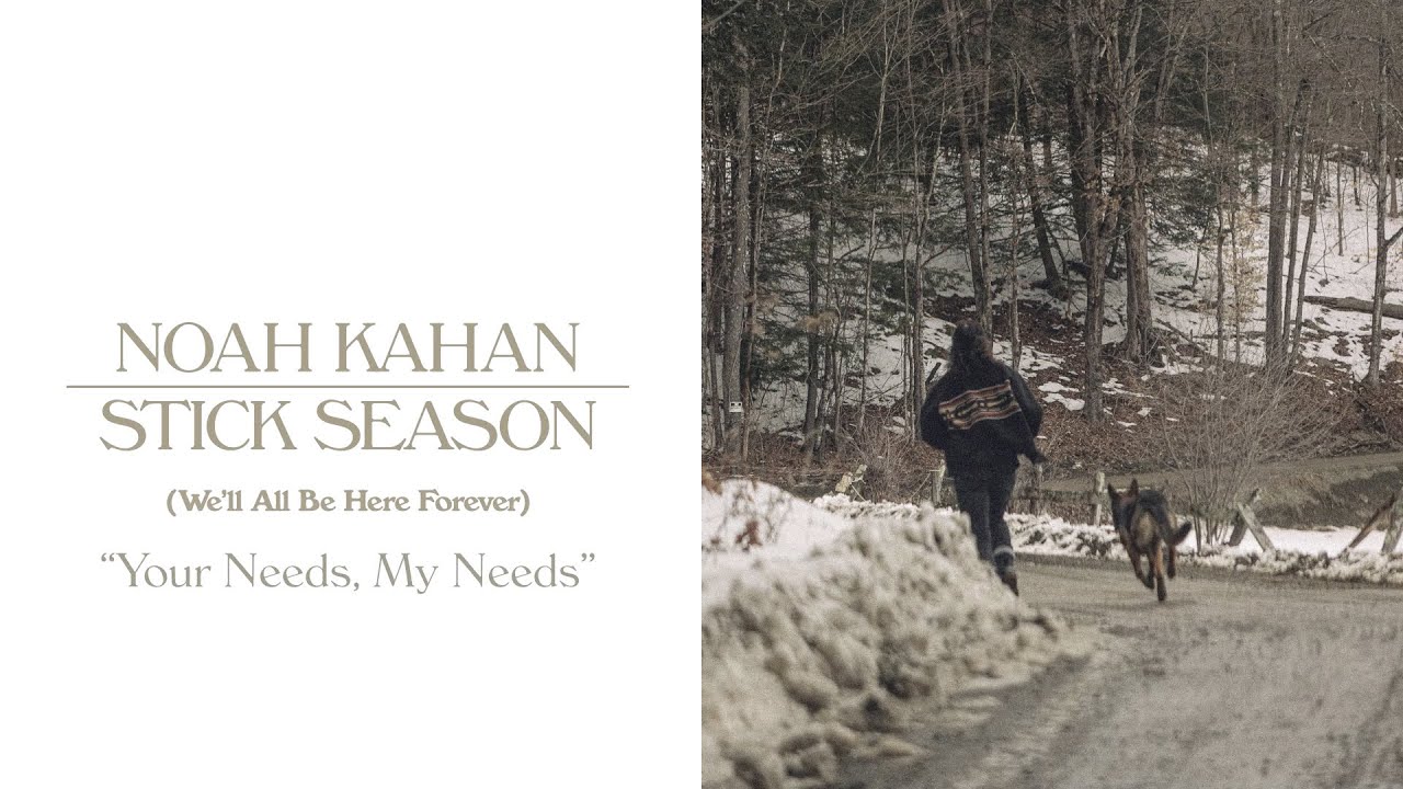 ⁣Noah Kahan - Your Needs, My Needs (Official Lyric Video)