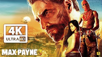 MAX PAYNE 3 All Cutscenes (Game Movie) 4K 60FPS Ultra HD