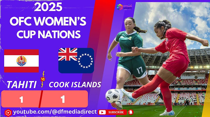 Tahiti v Insulele Cook în direct | Cupa Națiunilor OFC feminină 2025